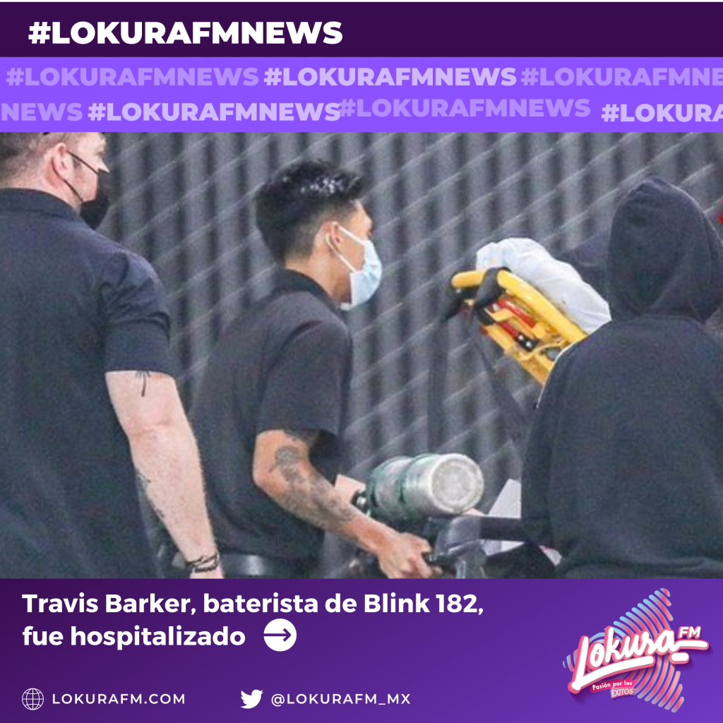 Travis Barker, baterista de Blink 182, fue hospitalizado